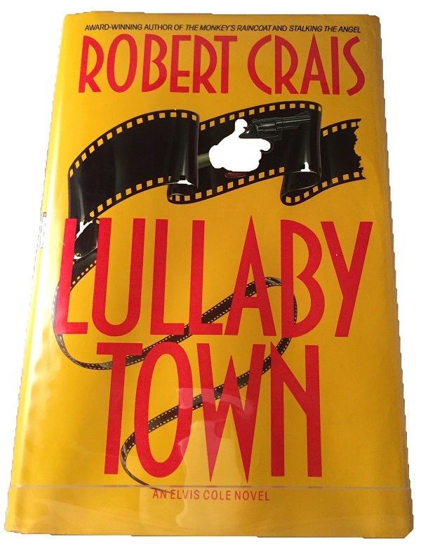 Item #1 Lullaby Town; An Elvis Cole Novel. Detective, Mystery.