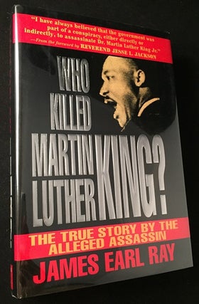 Item #1031 Who Killed Martin Luther King?; The True Story by the Alleged Assassin. James Earl RAY