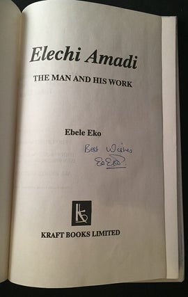 Elechi Amadi: The Man and His Work (SIGNED FIRST PRINTING)