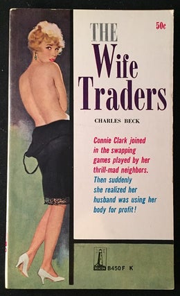 Item #1128 The Wife Traders. Charles BECK