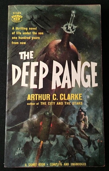 Item #1146 The Deep Range (FIRST PAPERBACK PRINTING); A thrilling novel of life under the sea one hundred years from now. Arthur C. CLARKE.