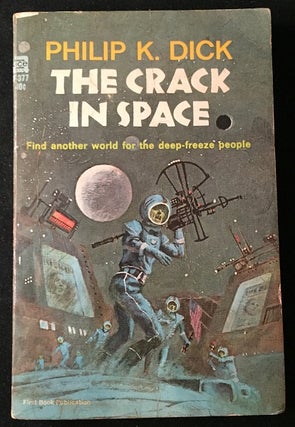 Item #1147 The Crack in Space (PAPERBACK ORIGINAL). Philip K. DICK