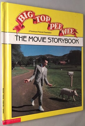 Item #125 Big Top Pee Wee: The Movie Storybook. Paul REUBENS, George MCGRATH, Bob STINE