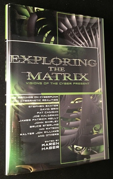 Item #1296 Exploring the Matrix (FIRST PRINTING SIGNED BY ALAN DEAN FOSTER). Alan Dean FOSTER, Karen HABER, David BRIN.