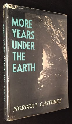 Item #1359 More Years Under the Earth (FIRST ENGLISH EDITION). Environment, Nature