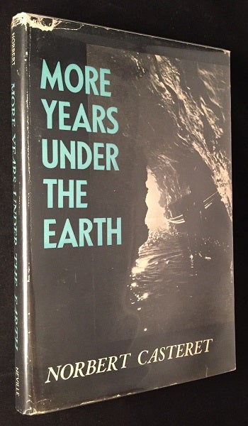 Item #1359 More Years Under the Earth (FIRST ENGLISH EDITION). Environment, Nature.