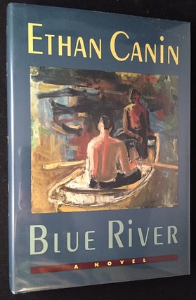 Item #1372 Blue River (SIGNED AND INSCIBED FIRST PRINTING). Ethan CANIN