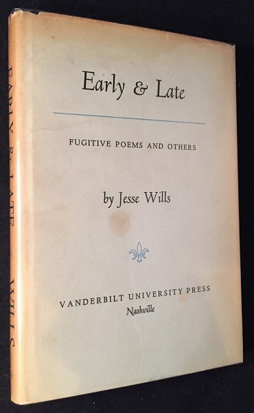 Item #1445 Early & Late (SIGNED FIRST PRINTING IN ORIGINAL DJ). Jesse WILLS.