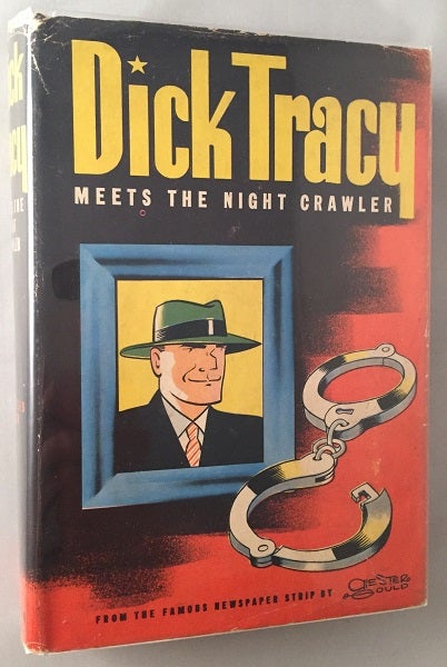 Item #145 Dick Tracy Meets the Night Crawler (IN ORIGINAL DUST JACKET). Boys, Girls Juvenile.
