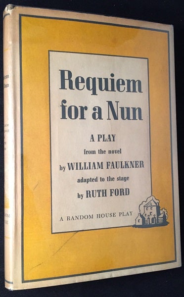 Item #1450 Requiem for a Nun: A Play. William FAULKNER, Ruth FORD.