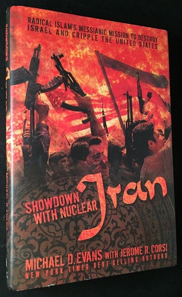Item #1452 Showdown with Nuclear Iran (SIGNED FIRST PRINTING). Michael EVANS.
