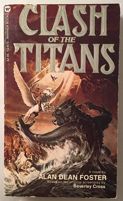 Item #149 Clash of the Titans (SIGNED FIRST PRINTING). Alan Dean FOSTER, Beverley CROSS.
