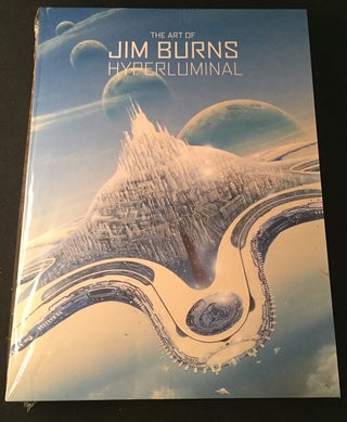 Hyperluminal: The Art of Jim Burns (DELUXE SIGNED EDITION OF ONLY 300 COPIES)