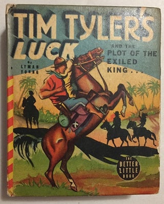 Item #1554 Tim Tyler's Luck and the Plot of the Exiled King. Lyman YOUNG