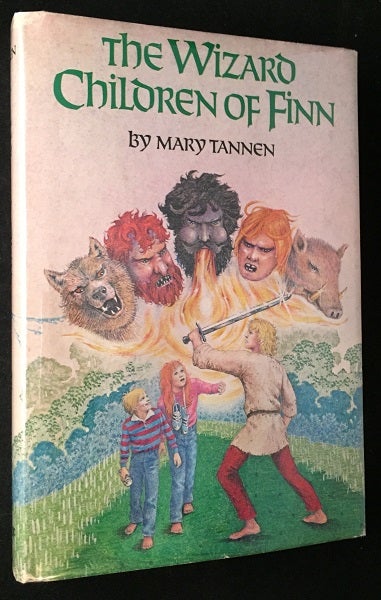 Item #1615 The Wizard Children of Finn. Mary TANNEN.