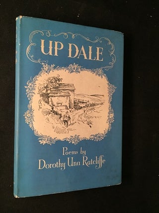 Item #1739 Up Dale (FIRST UK PRINTING IN DJ). Dorothy Una RATCLIFFE