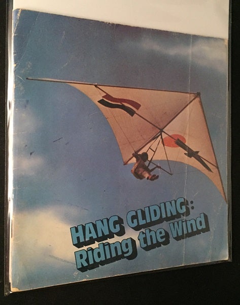 Item #1913 Hang Gliding: Riding the Wind (RARE FIRST PRINTING). Otto PENZLER.