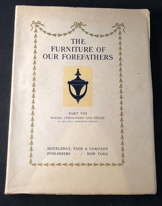 Item #2016 The Furniture of Our Forefathers VOL VIII (1 OF 50 LTD EDITION). Art, Design, Esther...