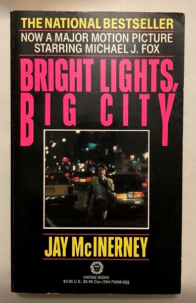 Item #2051 Bright Lights, Big City (SIGNED 1ST OFFICIAL MOVIE TIE-IN). Jay MCINERNEY.