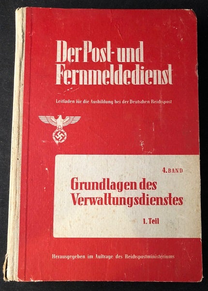Item #2061 ORIGINAL 1942 THIRD REICH POSTAL SERVICE AND COMMUNICATION MANUAL; "Der Post-Und Fernmeldedienst" REICH POST MINISTRY.