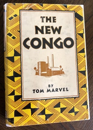 Item #2083 The New Congo (FIRST PRINTING - SIGNED ASSOCIATION COPY). Tom MARVEL, Mary Margaret...
