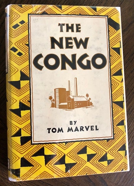 Item #2083 The New Congo (FIRST PRINTING - SIGNED ASSOCIATION COPY). Tom MARVEL, Mary Margaret MCBRIDE.