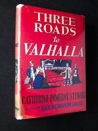 Item #2094 Three Roads to Valhalla (FIRST PRINTING). Catherine Pomeroy STEWART