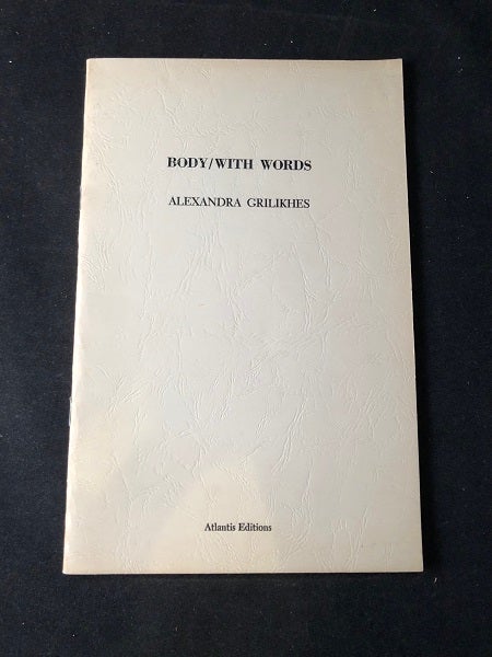 Item #2102 Body-With Words: Poems for Dance (#90/150). Alexandra GRILIKHES.