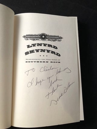 Lynyrd Skynyrd: Remembering the Free Birds of Southern Rock (SIGNED FIRST PRINTING)