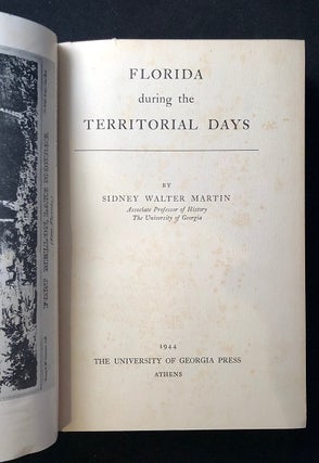 Item #2174 Florida During the Territorial Days (FIRST PRINTING). Sidney Walter MARTIN
