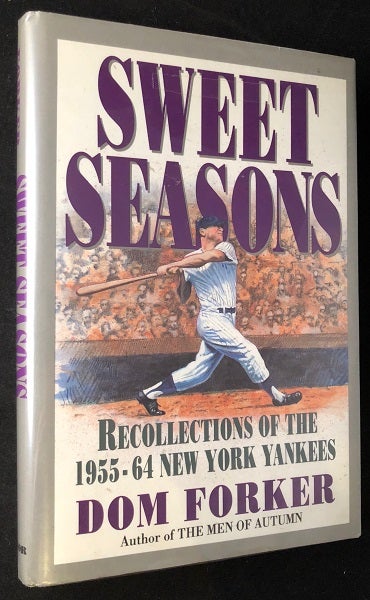 Item #2222 Sweet Seasons: Recollections of the 1955-64 New York Yankees (SIGNED X 32 PLAYERS). Yogi BERRA, Whitey FORD, Tom FORKER.