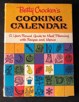 Item #2457 Betty Crocker's Cooking Calendar (FIRST PRINTING). Betty CROCKER