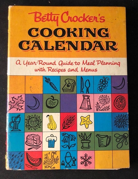 Item #2457 Betty Crocker's Cooking Calendar (FIRST PRINTING). Betty CROCKER.