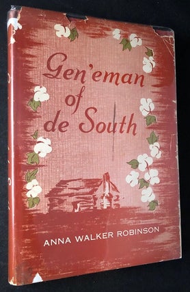 Item #2475 Gen'eman of de South (FIRST PRINTING). Anna Walker ROBINSON