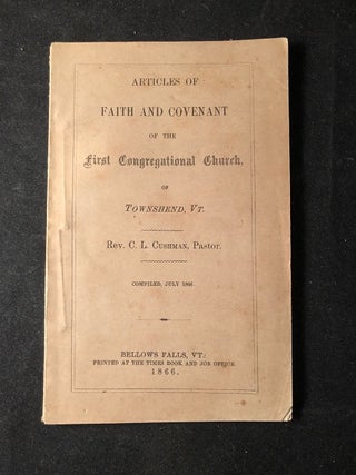 Item #2597 Articles of Faith and Covenant of the First Congregational Church of Townshend, VT...