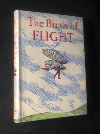Item #2612 The Birth of Flight (1st UK). Hartley Kemball COOK