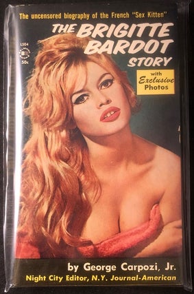 Item #2643 The Brigitte Bardot Story (PBO). George CAPOZI Jr