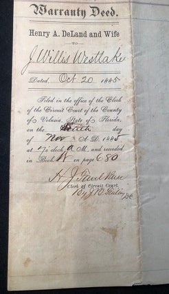 RARE Original 1885 Land Purchase Agreement SIGNED BY HENRY A. DELAND (Central Florida Pioneer and Founder of Deland, Florida)