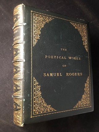 Item #2665 The Poetical Works of Samuel Rogers (A New Edition in IN LUSH "RAMAGE OF LONDON"...