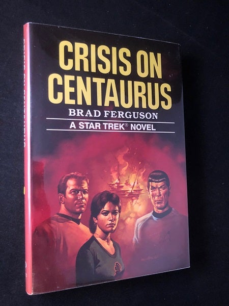 Item #2669 Crisis on Centaurus: A Star Trek Novel. Brad FERGUSON.