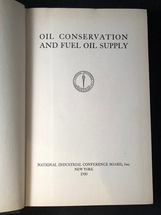 Item #2689 Oil Conservation and Fuel Oil Supply. Magnus ALEXANDER, C. E BOCKUS