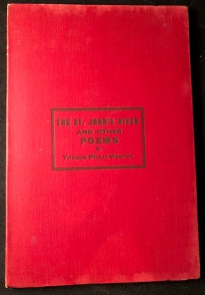 Item #2699 The St. John's River and Other Poems (FIRST PRINTING). Thomas Philip WESTON