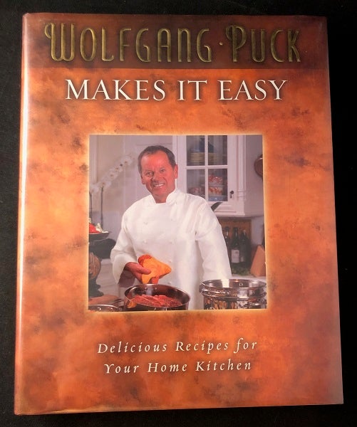 Item #2716 Wolfgang Puck Makes It Easy (SIGNED FIRST PRINTING). Wolfgang PUCK.