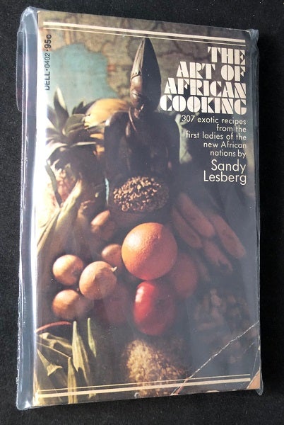 Item #2721 The Art of African Cooking: The Original "Soul Food" (SCARCE PAPERBACK ORIGINAL). Sandy LESBERG.