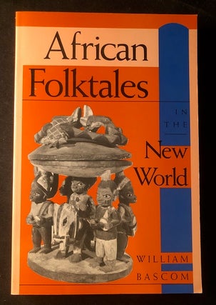 Item #2726 African Folktales in the New World. William BASCOM