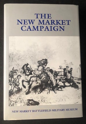 Item #2732 The New Market Campaign - May, 1864. Edward Raymond TURNER
