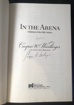 In The Arena: A Memoir of the 20th Century (SIGNED FIRST PRINTING)