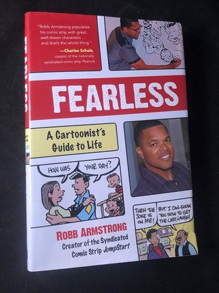 Item #2761 Fearless: A Cartoonist's Guide to Life (SIGNED 1ST PRINTING). Robb ARMSTRONG