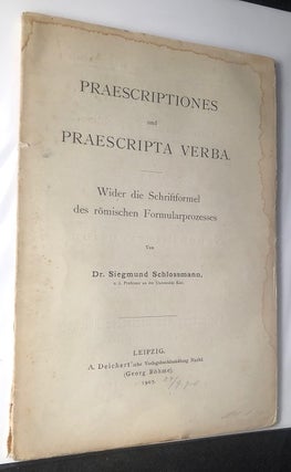 Item #2774 Praescrptiones und Praescripta Verba: Wider die Schriftformel des romischen...