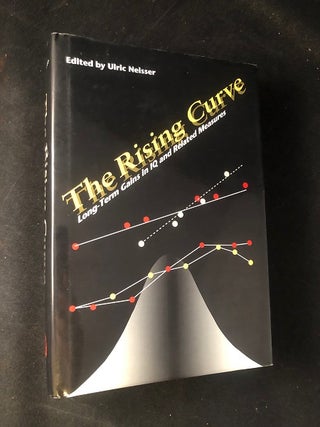 Item #2785 The Rising Curve: Long-Term Gains in IQ and Related Measures. Ulric NEISSER